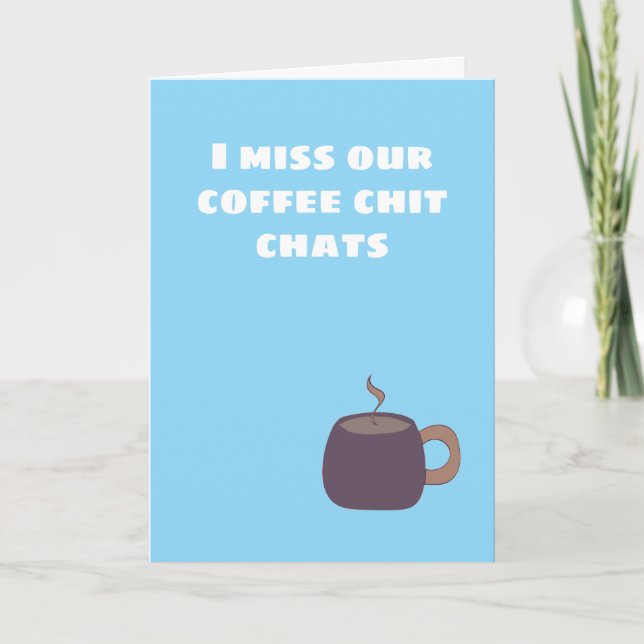 I miss you message with hand drawn steaming mug thank you card (Front)