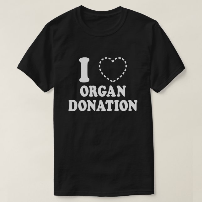 I {MISSING HEART} ORGAN DONATION T-Shirt (Design Front)