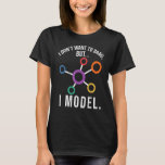 I Model Data Science Humour Coding T-Shirt<br><div class="desc">I Model Data Science Humour Coding.</div>