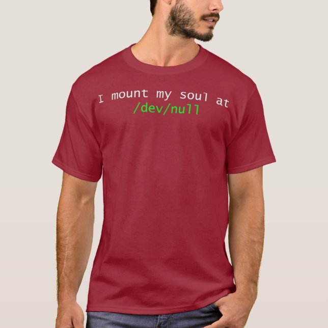 I mount my soul at devnull Linu Uni Funny Gift T-Shirt (Front)