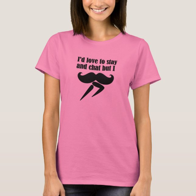 I Moustache (I Must Dash) - Very Funny T-Shirt (Front)