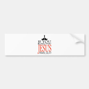 I Moustache if You Know Jesus Bumper Sticker