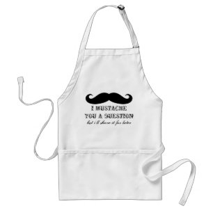 I moustache you a question apron