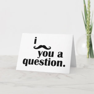 I Moustache You A Question (Birthday Greeting) Card
