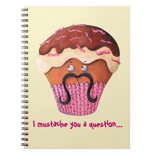 I Moustache you a question Cupcake Spiral Notebook (Front)