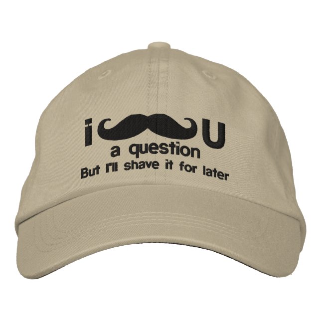 i moustache you a question embroidered hat (Front)