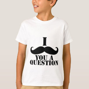 I Moustache You A Question T-Shirt