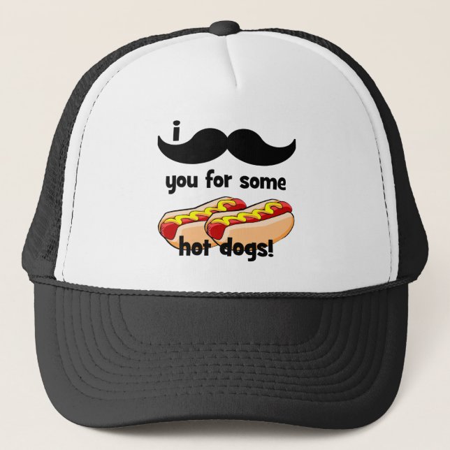 I moustache you for some hot dogs! trucker hat (Front)
