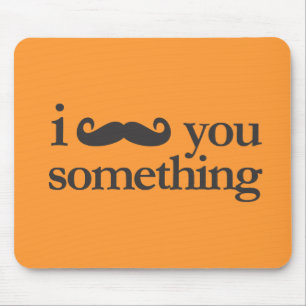 I moustache you something mouse pad
