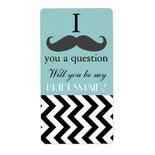I moustache you to be my Bridesmaid Wine Bottle
