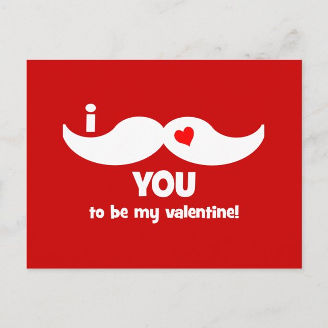 I moustache you to be my valentine! holiday postcard (Front)