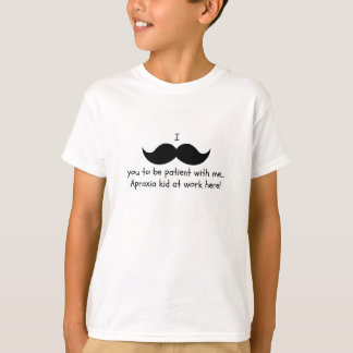 I moustache you to be patient... Apraxia shirt