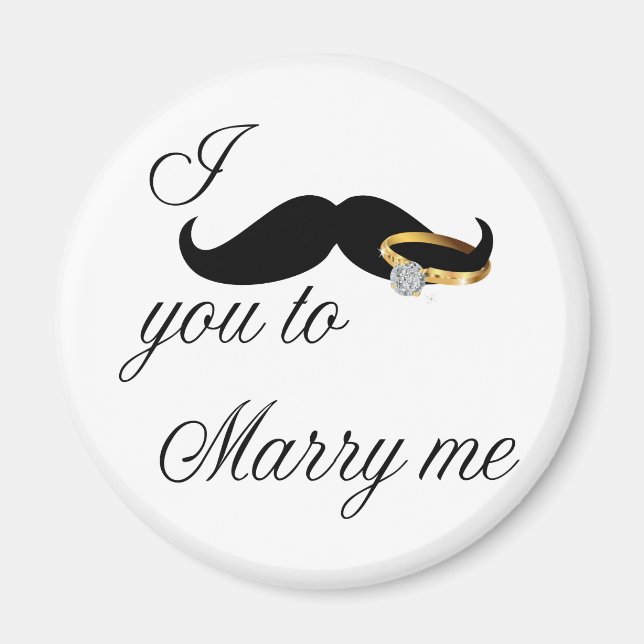 I Moustache you -to Marry Me Magnet (Front)