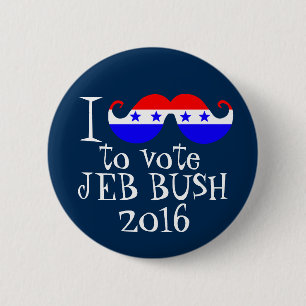 I Moustache You to Vote Jeb Bush 2016 6 Cm Round Badge