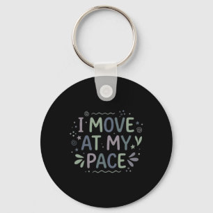 I Move At My Pace Mental Health Self Care Hand Dra Key Ring