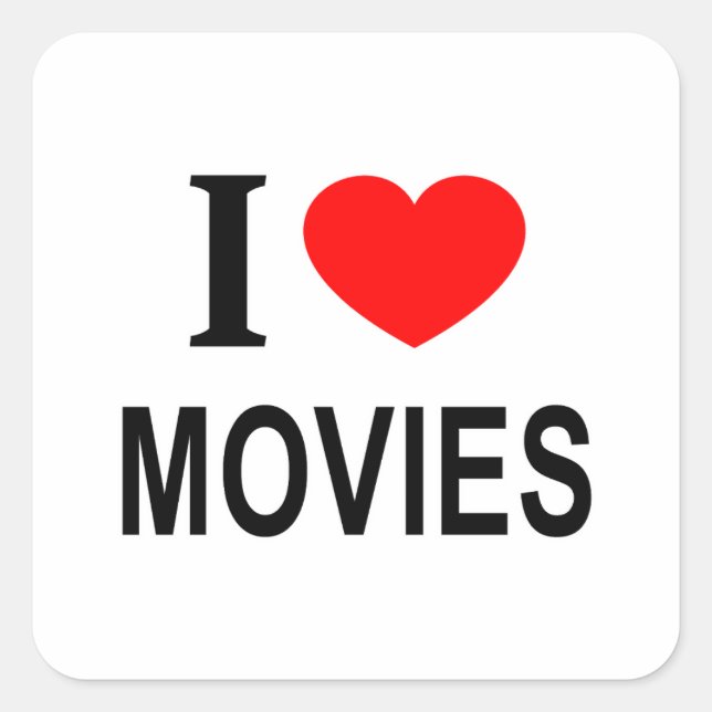 I ❤️ MOVIES I LOVE MOVIES I HEART MOVIES SQUARE STICKER (Front)