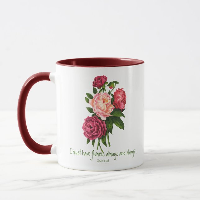 I must have Flowers Claude Monet Quote Peony Art  Mug (Left)