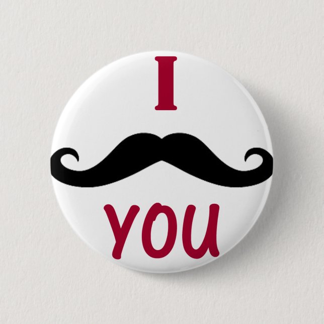 I Must Have You 6 Cm Round Badge (Front)