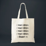 I must resist. I bought it.  Tote Bag<br><div class="desc">I must resist. I bought it.</div>