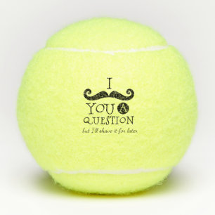 I Mustache you a question Tennis Balls