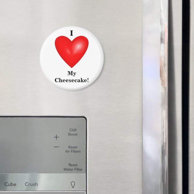 I My Cheesecake Magnet (In Situ (Fridge))