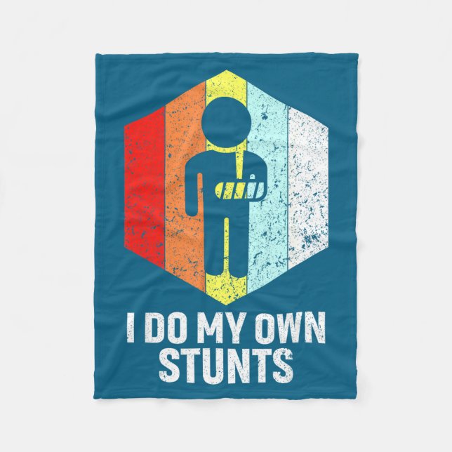 I My Own Stunts Broken Arm Shoulder Fleece Blanket (Front)