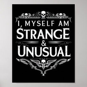 I Myself Am Strange And Unusual Funny Halloween Qu Poster