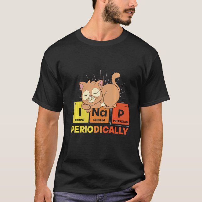 I Nap Periodically Animal Pet Owner Cute Sleeping  T-Shirt (Front)