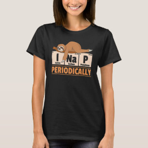 I Nap Periodically Napping Cute Animal Sleeping S T-Shirt