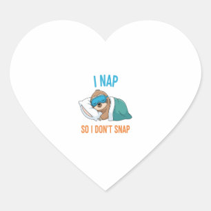 I Nap so I Don't Snap Funny Sloth Heart Sticker
