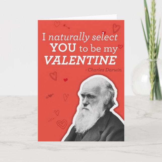 I Naturally Select You to be My Valentine Holiday Card (Front)