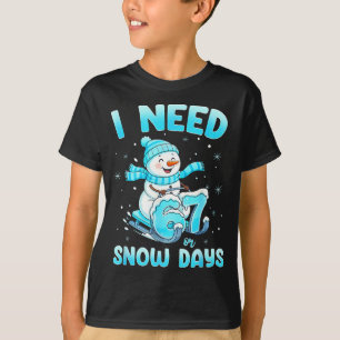 I Need 6 7 Snow Days Christmas Snowman Teacher Stu T-Shirt