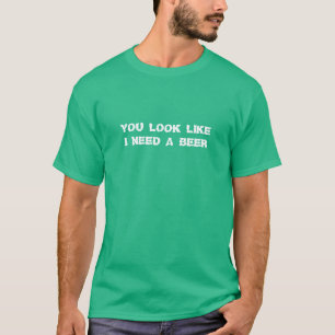 I Need A Beer Funny St Patricks Day Green T-Shirt