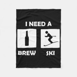 I Need A Brewski Funny Beer Drinking Skier Ski Vac Fleece Blanket