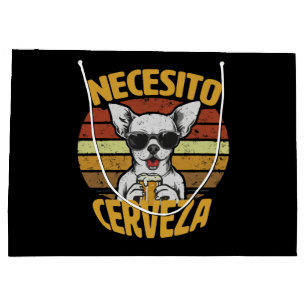 I NEED A CUTE CHIHUAHUA BEER LARGE GIFT BAG
