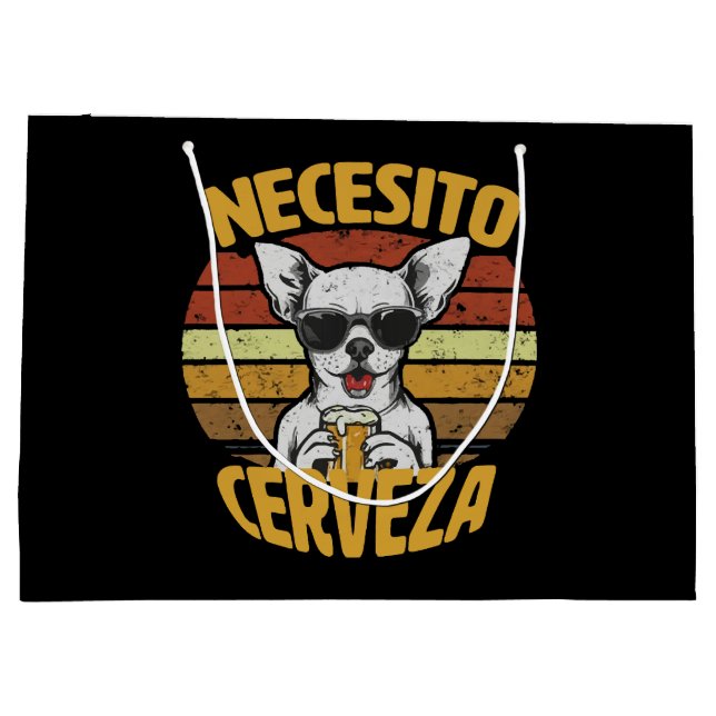 I NEED A CUTE CHIHUAHUA BEER LARGE GIFT BAG (Back)