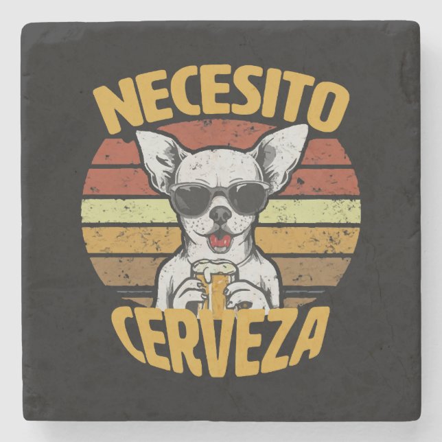 I NEED A CUTE CHIHUAHUA BEER STONE COASTER (Front)