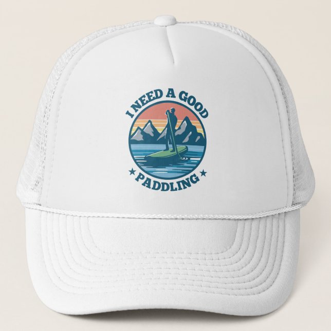 I need a good Paddling Paddleboarding Funny Gift Trucker Hat (Front)