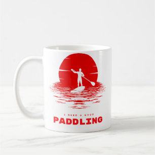I Need A Good Paddling Rafting T Shirt Coffee Mug