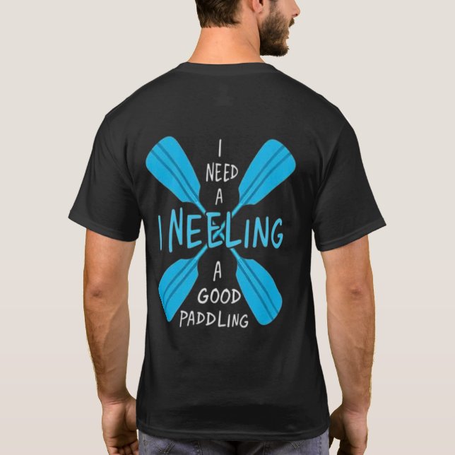 I NEED A GOOD PADDLING Retro Style Funny Shirt (Back)