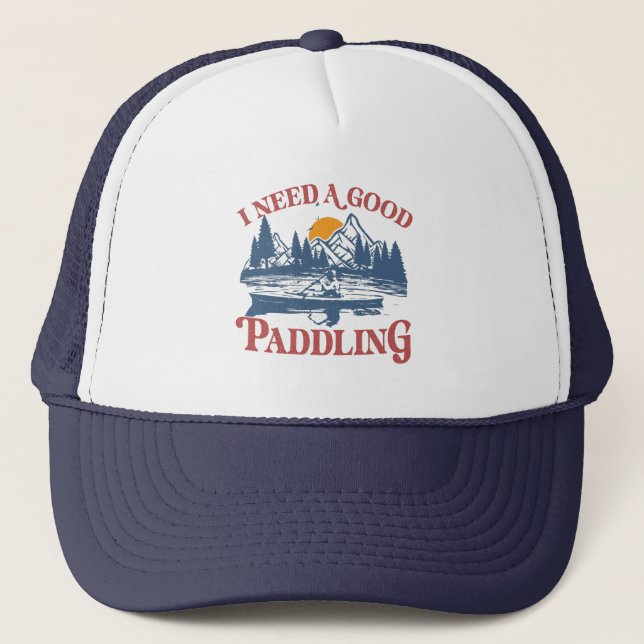 I Need A Good Paddling Retro Sunset Canoe Kayaking Trucker Hat (Front)