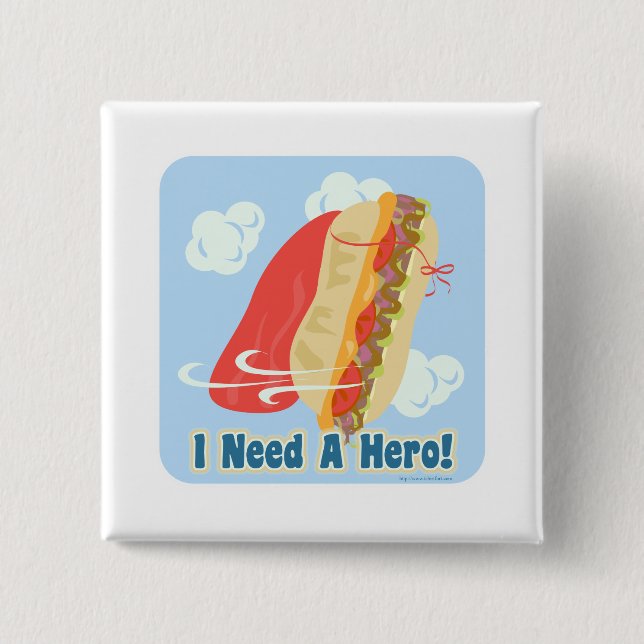 I Need A Hero! 15 Cm Square Badge (Front)