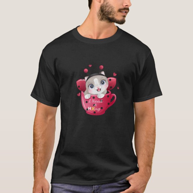 I Need A Hug Cut Cat Novelty Graphic Tees (Front)