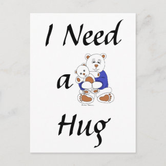 I Need a Hug Postcard
