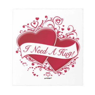 I Need A Hug! Red Hearts Notepad