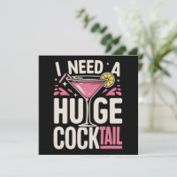 I Need a Huge Cocktail Adult Joke Funny Drinking