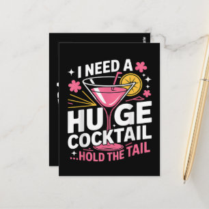I Need A Huge Cocktail Funny Postcard