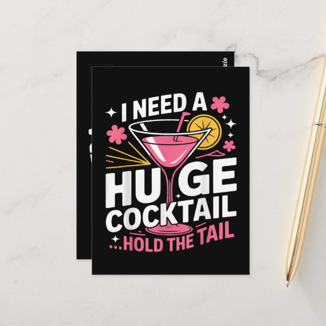 I Need A Huge Cocktail Funny Postcard (Front/Back In Situ)