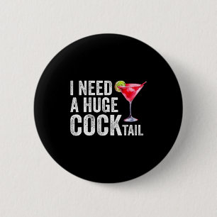 I Need A Huge Tail Funny 6 Cm Round Badge