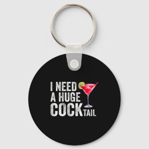 I Need A Huge Tail Funny Key Ring